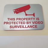 This Property is Protected by Video Surveillance Sign Plaque - Large