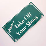 Please Take Off Your Shoes Sign Plaque