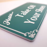 Please Take Off Your Shoes Sign Plaque