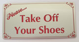 Please Take Off Your Shoes Sign Plaque