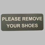 Please Remove Your Shoes Sign Plaque - Large