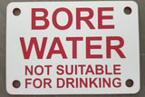 Bore Water Not Suitable For Drinking Sign Plaque - Large