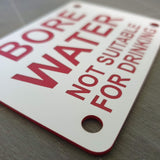 Bore Water Not Suitable For Drinking Sign Plaque - Large