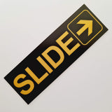 SLIDE WITH RIGHT ARROW GRAPHIC Sign / Plaque