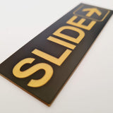 SLIDE WITH RIGHT ARROW GRAPHIC Sign / Plaque