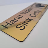 Hand Wash Sink Only Sign Plaque in 2 Small Sizes & 30 Colours