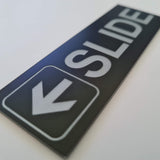 SLIDE WITH LEFT ARROW GRAPHIC Sign / Plaque