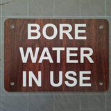 Bore Water in Use Sign Plaque