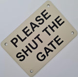 Please Shut the Gate Sign Plaque - Small