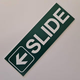 SLIDE WITH LEFT ARROW GRAPHIC Sign / Plaque
