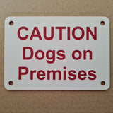 Caution Dogs on Premises Sign Plaque - Small