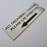 All Deliveries Visitors Please Use Intercom with LEFT Arrow Sign Plaque - Small