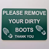 Please Remove Your Dirty Boots Thank You Sign Plaque - Small