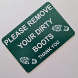 Please Remove Your Dirty Boots Thank You Sign Plaque - Small