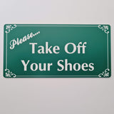Please Take Off Your Shoes Sign Plaque