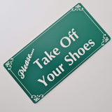 Please Take Off Your Shoes Sign Plaque