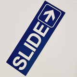SLIDE WITH RIGHT ARROW GRAPHIC Sign / Plaque
