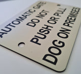 Automatic Gate Do Not Push or Pull Dog on Premises Sign Plaque - Small