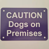 Caution Dogs on Premises Sign Plaque - Small