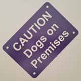 Caution Dogs on Premises Sign Plaque - Small