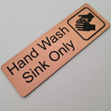 Hand Wash Sink Only Sign Plaque in 2 Small Sizes & 30 Colours