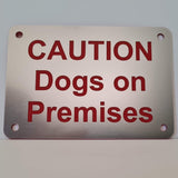 Caution Dogs on Premises Sign Plaque - Small