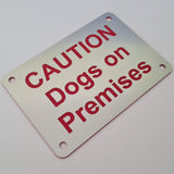 Caution Dogs on Premises Sign Plaque - Small