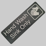 Hand Wash Sink Only Sign Plaque in 2 Small Sizes & 30 Colours