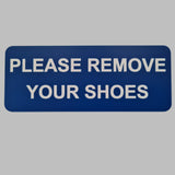 Please Remove Your Shoes Sign Plaque - Large