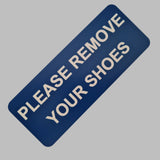 Please Remove Your Shoes Sign Plaque - Large