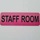 STAFF ROOM Sign Plaque - Large