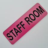 STAFF ROOM Sign Plaque - Large