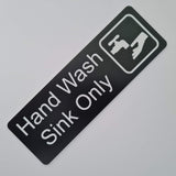 Hand Wash Sink Only Sign Plaque