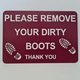 Please Remove Your Dirty Boots Thank You Sign Plaque - Small