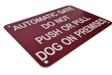 Automatic Gate Do Not Push or Pull Dog on Premises Sign Plaque - Small