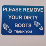 Please Remove Your Dirty Boots Thank You Sign Plaque - Small