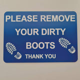 Please Remove Your Dirty Boots Thank You Sign Plaque - Small