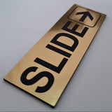 SLIDE WITH RIGHT ARROW GRAPHIC Sign / Plaque