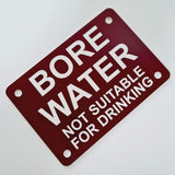 Bore Water Not Suitable For Drinking Sign Plaque - Large