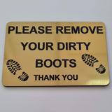 Please Remove Your Dirty Boots Thank You Sign Plaque - Small