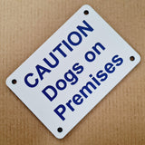 Caution Dogs on Premises Sign Plaque - Small