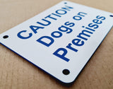 Caution Dogs on Premises Sign Plaque - Small