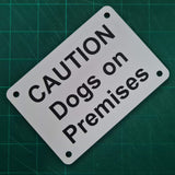 Caution Dogs on Premises Sign Plaque - Small