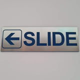 SLIDE WITH LEFT ARROW GRAPHIC Sign / Plaque