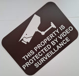 This Property is Protected by Video Surveillance Sign Plaque