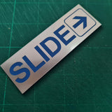 SLIDE WITH RIGHT ARROW GRAPHIC Sign / Plaque