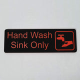 Hand Wash Sink Only Sign Plaque