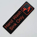Hand Wash Sink Only Sign Plaque