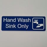 Hand Wash Sink Only Sign Plaque