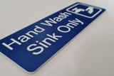 Hand Wash Sink Only Sign Plaque